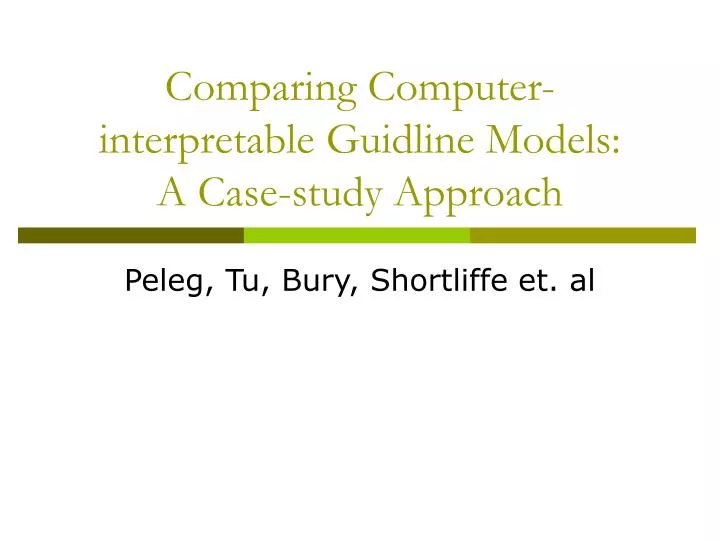 comparing computer interpretable guidline models a case study approach