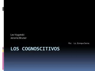 lev vygotski j erome bruner por lic enrique serna