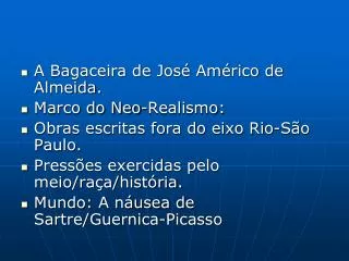 A Bagaceira de José Américo de Almeida. Marco do Neo-Realismo: