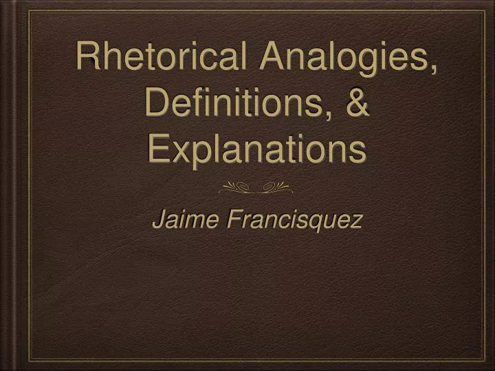 rhetorical analogies definitions explanations