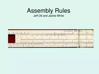 Assembly Rules Jeff Ott and Jackie White