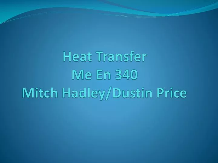 heat transfer me en 340 mitch hadley dustin price