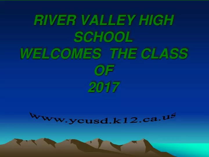 river valley high school welcomes the class of 2017