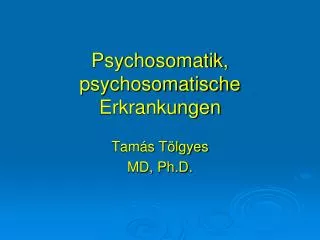 Psychosomatik, psychosomatische Erkrankungen
