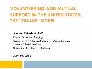 Volunteering and mutual support in the united states: THE “Village” MOdel