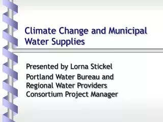 Climate Change and Municipal Water Supplies