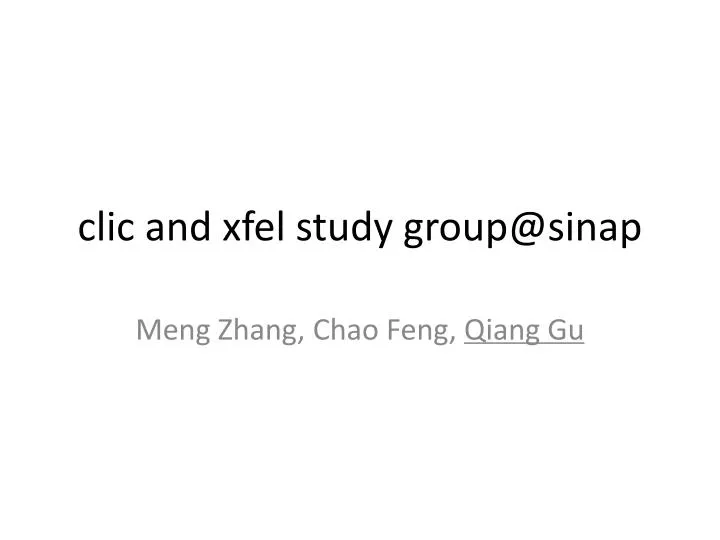 clic and xfel study group@sinap