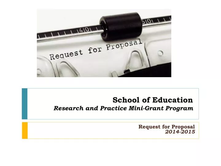 school of education research and practice mini grant program