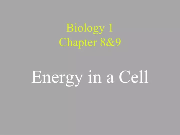 biology 1 chapter 8 9