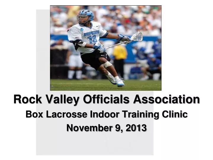 rock valley officials association box lacrosse indoor training clinic november 9 2013