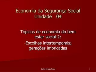 Economia da Segurança Social Unidade 04