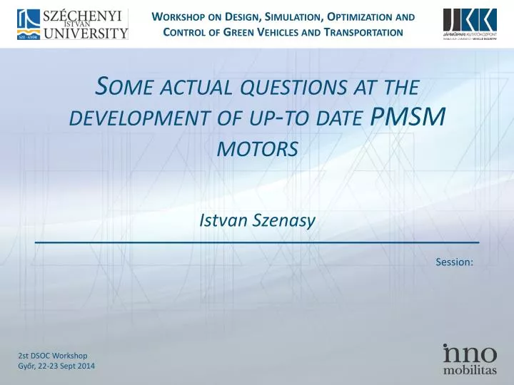 some actual questions at the development of up to date pmsm motors