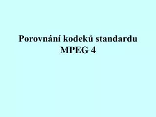 Porovnání kodeků standardu MPEG 4