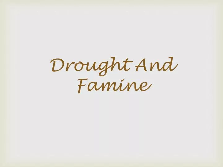 drought and famine