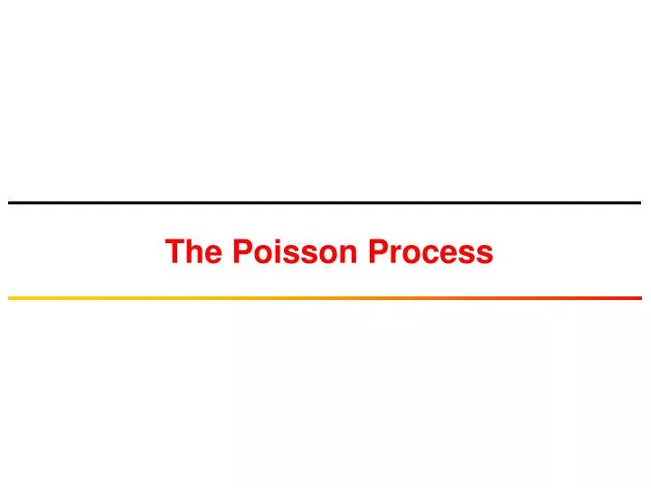 the poisson process