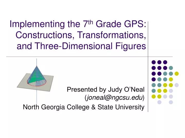 implementing the 7 th grade gps constructions transformations and three dimensional figures