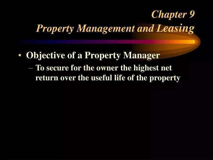 chapter 9 property management and l easing