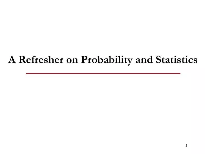 a refresher on probability and statistics
