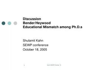 Discussion Bender/Heywood Educational Mismatch among Ph.D.s