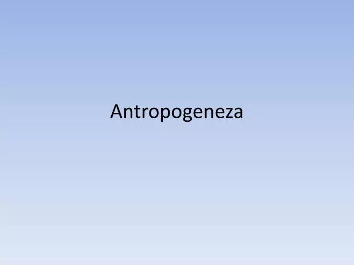 antropogeneza