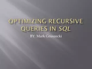 Optimizing recursive queries in sql