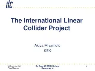 The International Linear Collider Project