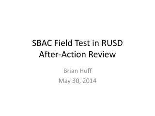 SBAC Field Test in RUSD After-Action Review