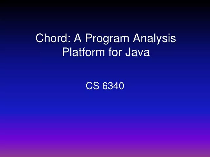 chord a program analysis platform for java