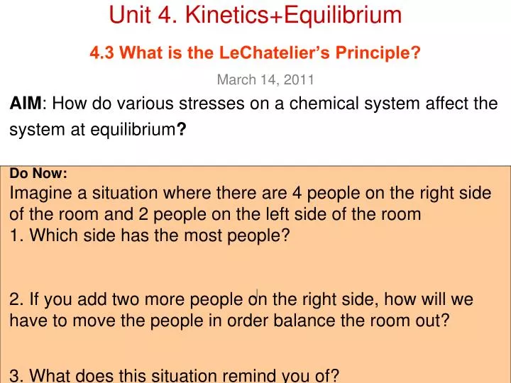 unit 4 kinetics equilibrium 4 3 what is the lechatelier s principle