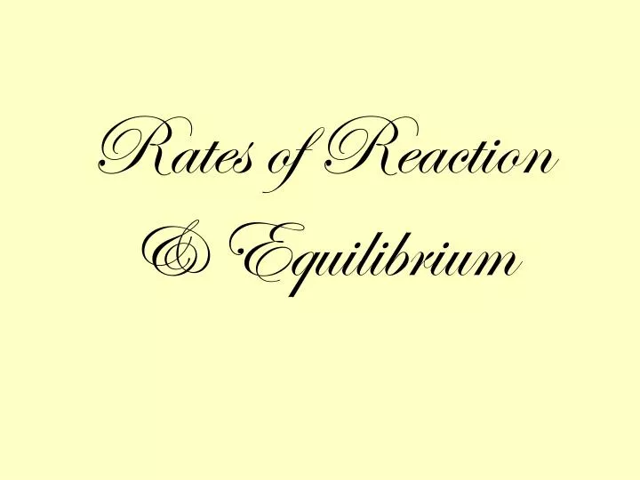rates of reaction equilibrium