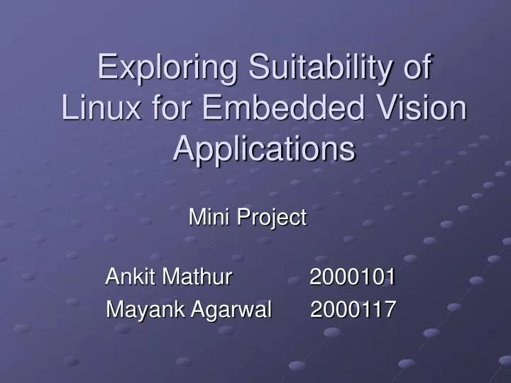 exploring suitability of linux for embedded vision applications