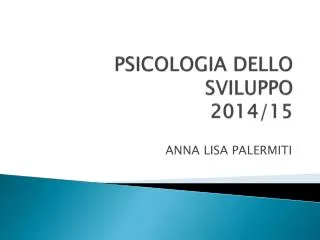 PSICOLOGIA DELLO SVILUPPO 2014/15