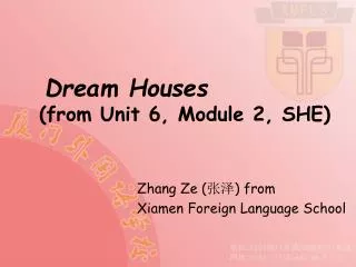 Dream Houses (from Unit 6, Module 2, SHE)