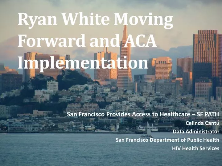ryan white moving forward and aca implementation