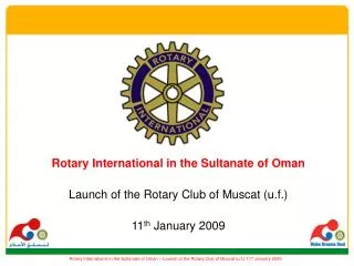Rotary International in the Sultanate of Oman Launch of the Rotary Club of Muscat (u.f.)