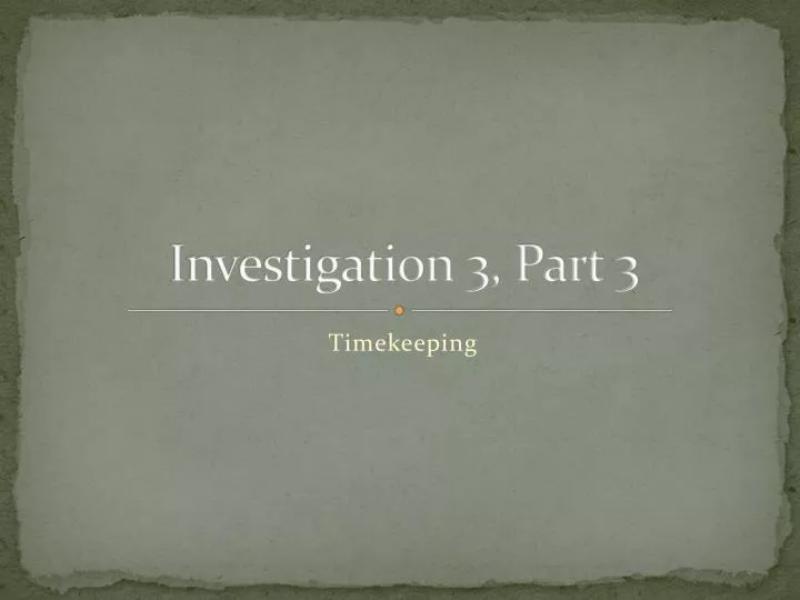 investigation 3 part 3