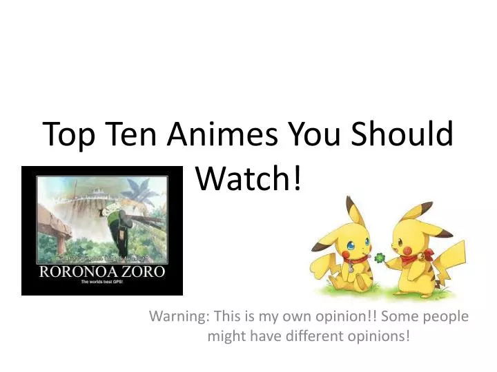 top ten animes you should watch