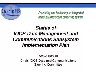 Status of IOOS Data Management and Communications Subsystem Implementation Plan