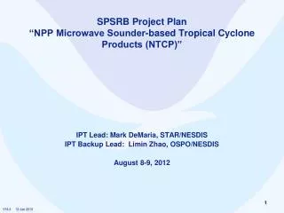SPSRB Project Plan “NPP Microwave Sounder-based Tropical Cyclone Products (NTCP)”