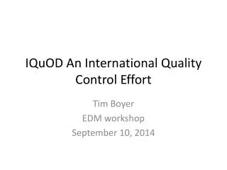 IQuOD An International Quality Control Effort