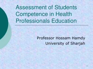 Assessment of Students Competence in Health Professionals Education