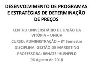 desenvolvimento de programas e estrat gias de determina o de pre os