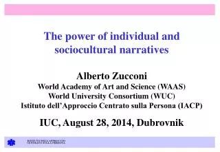 The power of individual and sociocultural narratives Alberto Zucconi