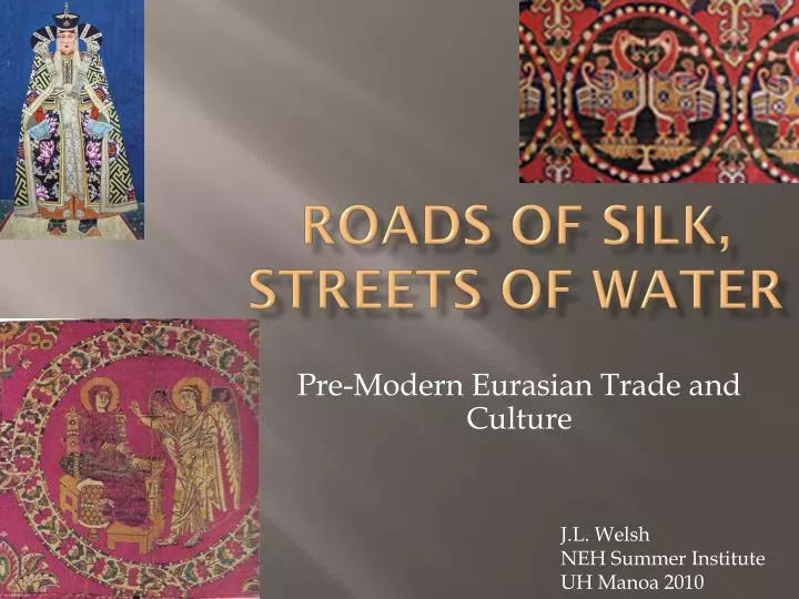 roads of silk streets of water