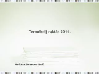 Termékdíj raktár 2014.