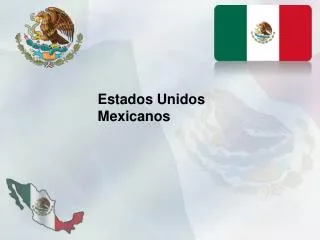 Estados Unidos Mexicanos