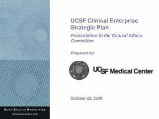 UCSF Clinical Enterprise Strategic Plan Presentation to the Clinical Affairs Committee