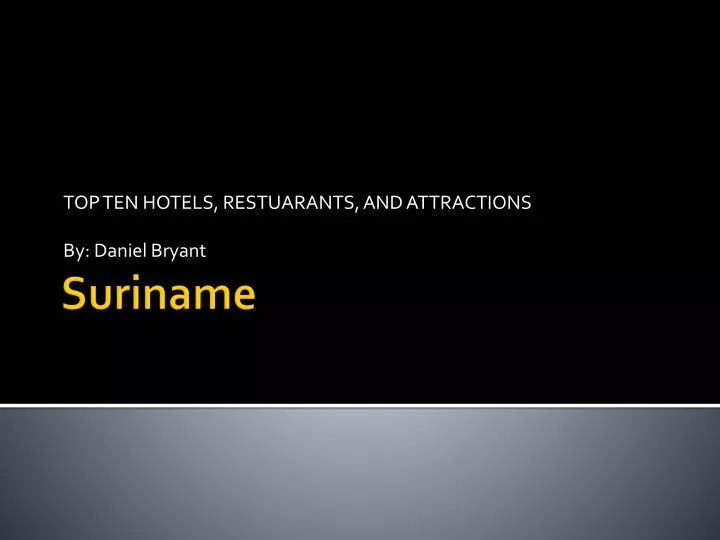 top ten hotels restuarants and attractions by daniel bryant