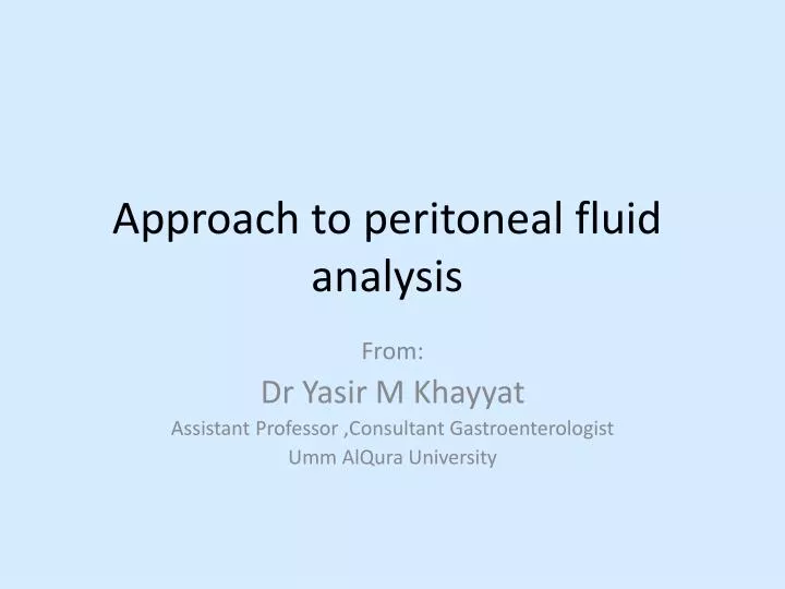 approach to peritoneal fluid analysis