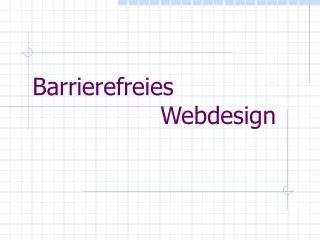 Barrierefreies 				Webdesign